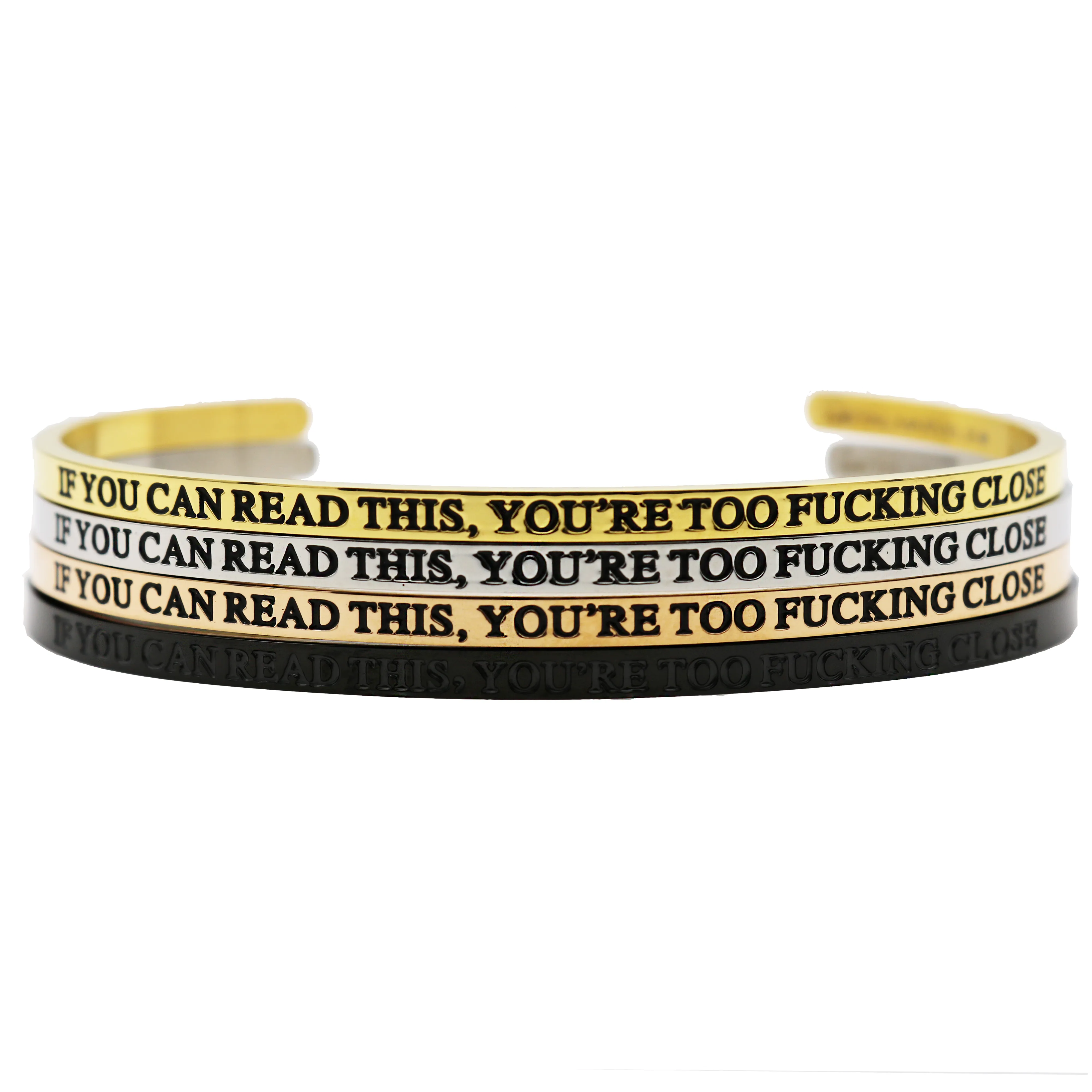 If You Can Read This, You're Too Fucking Close Bangle